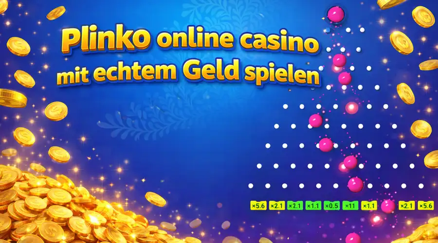 Plinko online casino mit echtem Geld spielen